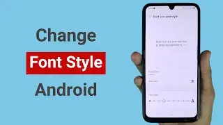 How to Change Font Style on Android
