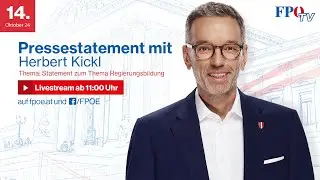 Statement von Herbert Kickl zum Thema Regierungsbildung