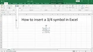 How to insert a 3/4 symbol in Excel