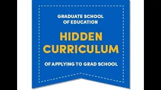 The Hidden Curriculum of Applying to Graduate School: Funding Opportunities