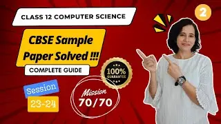 Solved Sample Paper Class 12 Computer Science 23-24 Board Exam | Section B Full Explanation 🔥