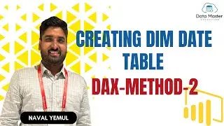 3.6.Creating Dim Date Table : DAX -Method II | Power BI for Everyone