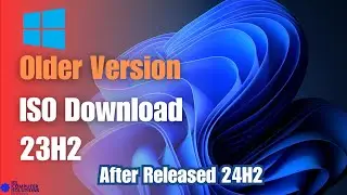 Download Windows 11 23H2 Older Version ISO after 24H2 releases.