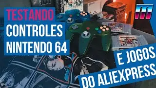 TESTANDO Os CONTROLES e JOGOS de NINTENDO 64 Que Importei Da CHINA | ALIEXPRESS!