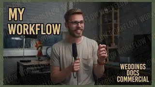 4 TIPS to Condense 15 Hours into a 6 Min Film (Weddings, Documentary, Commercial) - My Workflow!!