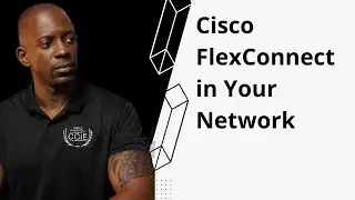 Deploy Cisco FlexConnect in Your Network | CCNA | CCNP