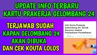 BOCORAN KAPAN KARTU PRAKERJA GELOMBANG 24  DIBUKA
