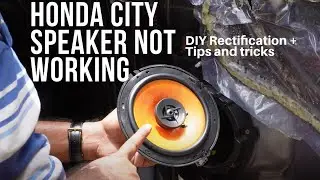 How To Rectify Honda City Front Speaker Problem | Not Working 