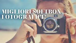 Migliori Softbox fotografici!