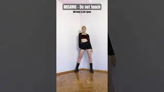 MISAMO - “Do not touch” Dance Tutorial Mirrored And Slowed 