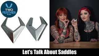 Saddles for your Stretched Ears - How to put saddles in your ears