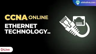 CCNA Training: Ethernet Technology (Hindi)