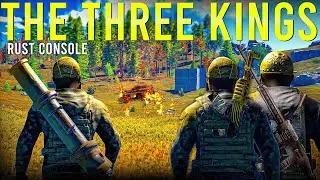 The Three Kings - Rust Console Edition