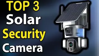 TOP 3 BEST Solar Security Camera Review 2023