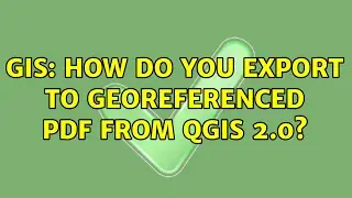 GIS: How do you export to georeferenced PDF from QGIS 2.0?