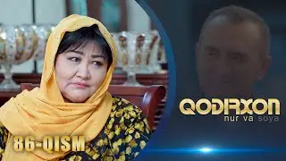 Qodirxon (nur va soya) | Қодирхон (нур ва соя) (86-QISM)