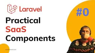 Laravel SaaS Components [#0] - Setting up project