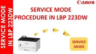 SERVICE MODE PROCEDURE IN LBP223