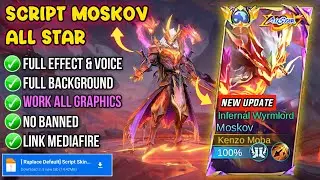 NEW! Script Skin Moskov All Star - Infernal Wyrmlord No Password | Full Effect & Voice - MLBB