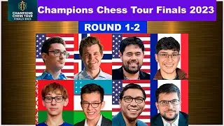 🔴 Round 1,2 | Champions Chess Tour Finals 2023 | Carlsen, Nakamura, Caruana, Mvl, So, Firouzja,
