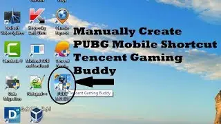 Create PUBG Mobile Desktop Shortcut For Tencent Gaming Buddy