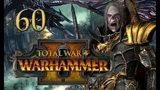 Total War: Warhammer 2 Mortal Empires Campaign #60 - Vlad von Carstein