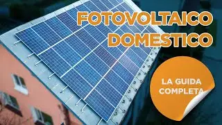 FOTOVOLTAICO ad USO DOMESTICO: la GUIDA COMPLETA | RiESCo