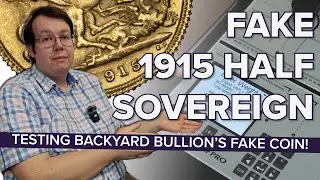 Backyard Bullion's Fake 1915 Half Sovereign - Our Analysis!