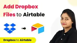 How to Add Dropbox Files to Airtable Automatically - Dropbox Airtable Integration