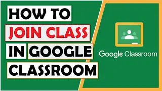 How to Students Join Class in Google Classroom with Class Code | Google Classroom App Tutorial