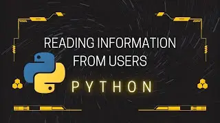 Reading input from users in Python