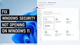 Fix Windows Security Not Working In Windows 11 | Repair Windows Security Settings