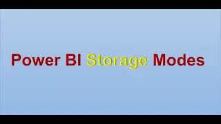 Power BI Storage Mode