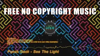 Punch Deck - See The Light (Free No Copyright Music)