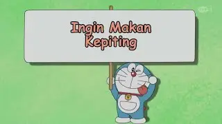 DORAEMON BAHASA INDONESIA TERBARU 2024 NO ZOOM - INGIN MAKAN KEPITING!