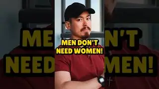 MEN DO NOT NEED WOMEN! 🙋🏼‍♀️❌😳