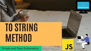 What is  TOSTRING Method on Array | TOSTRING on array in JavaScript