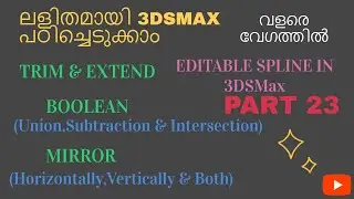 Trim, Extend, Union, Subtraction ,Intersection, and Mirror in Editable spline in 3DSMax