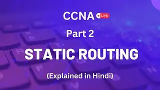 Static Routing - Part 2 | CCNA