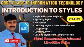 Introduction to Styles Digital Documentation Advanced LibreOffice Writer CBSE Class 10 IT 402