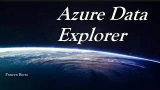 Azure Data Explorer tutorial | Introduction to Azure data explorer|What is Azure Data Explorer