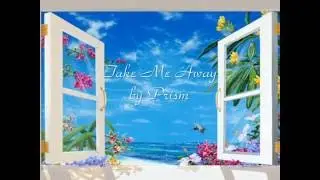 Prism - Take Me Away (1978)