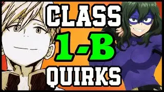 ALL CLASS 1-B QUIRKS!! - My Hero Academia Discussion | Tekking101