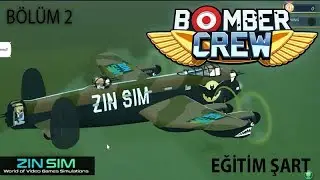 Bomber Crew 2.Bölüm (Eğitim Şart)