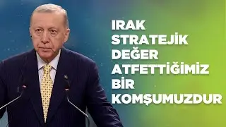 Cumhurbaşkanımız Irak'ta