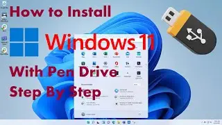 How to Install Windows 11 With Pen Drive || How to Set Up Windows 11 on PC Step by Step Tutorial