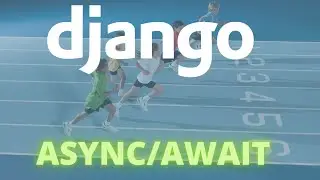 Introduction to async views in Django  | async/await in Django views