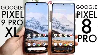 Google Pixel 9 Pro XL Vs Google Pixel 8 Pro! (Comparison) (Review)