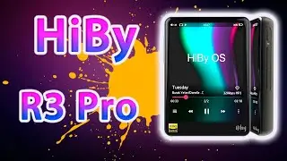 HiBy R3 PRO. ОБЗОР АГРЕССИВНОГО HI-FI ПЛЕЕРА