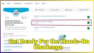 Get Ready for the Hands-on Challenge | JavaScript Developer I Certification Maintenance (Summer '24)